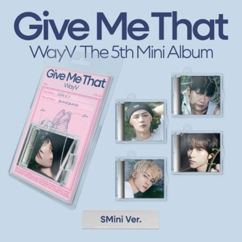 WayV - [GIVE ME THAT] (5TH MINI ALBUM) SMINI VER. - K-pop product