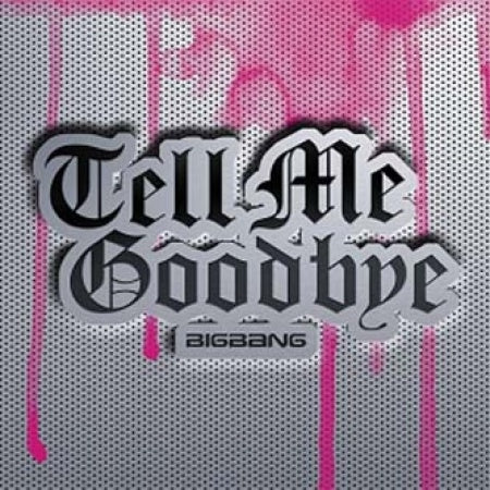 BIGBANG - Tell Me Goodbye - CD Single
