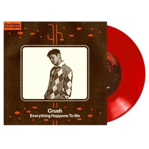 Crush - Everything Happens To Me - 7-inch Red Color LP