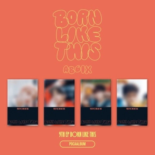 AB6IX - 9TH EP [BORN LIKE THIS] (POCAALBUM) - K-pop product