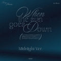 IN A MINUTE - WHEN THE SUN GOES DOWN (MIDNIGHT VER.)