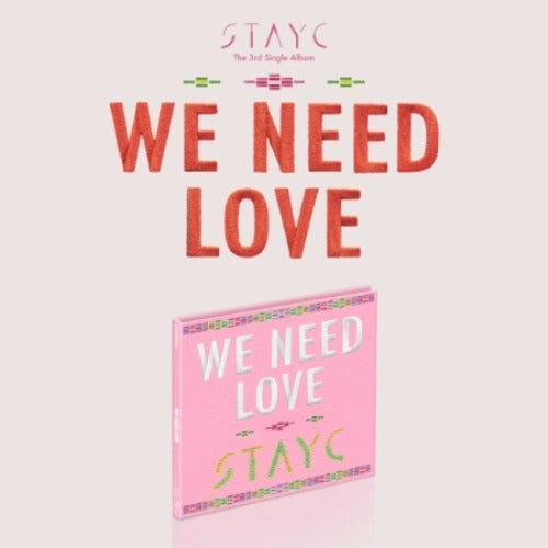 STAYC - WE NEED LOVE (3RD SINGLE ALBUM) [DIGIPACK VER.] LIMITED VER. - K-pop product