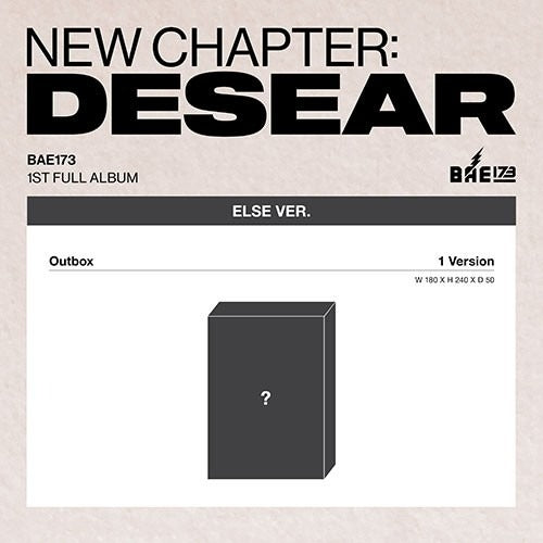 BAE173 - NEW CHAPTER : DESEAR - ELSE Ver.