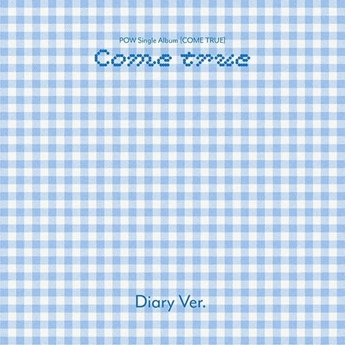 POW - SINGLE ALBUM [COME TRUE] DIARY VER. - K-pop product