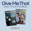WayV - [GIVE ME THAT] (5TH MINI ALBUM) PHOTOBOOK VER. - K-pop product