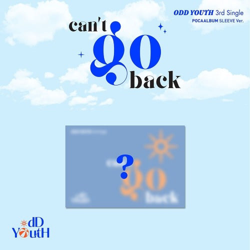 ODD YOUTH - 3RD SINGLE [CAN'T GO BACK] (POCAALBUM SLEEVE VER.)