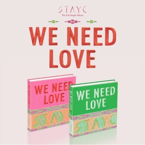 STAYC - WE NEED LOVE (3RD SINGLE ALBUM) - K-pop product