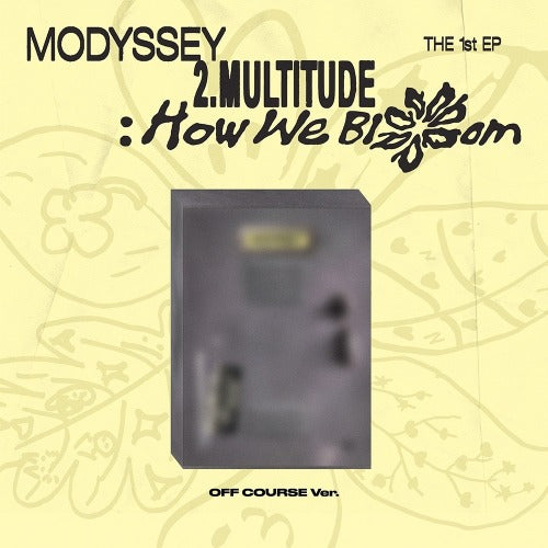 MODYSSEY 2.MULTITIUDE : HOW WE BLOOM OFF COURSE VER. K-pop album