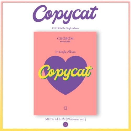 APINK CHOBOM - COPYCAT (1ST SINGLE ALBUM) META ALBUM (PLATFORM VER.) - K-pop product